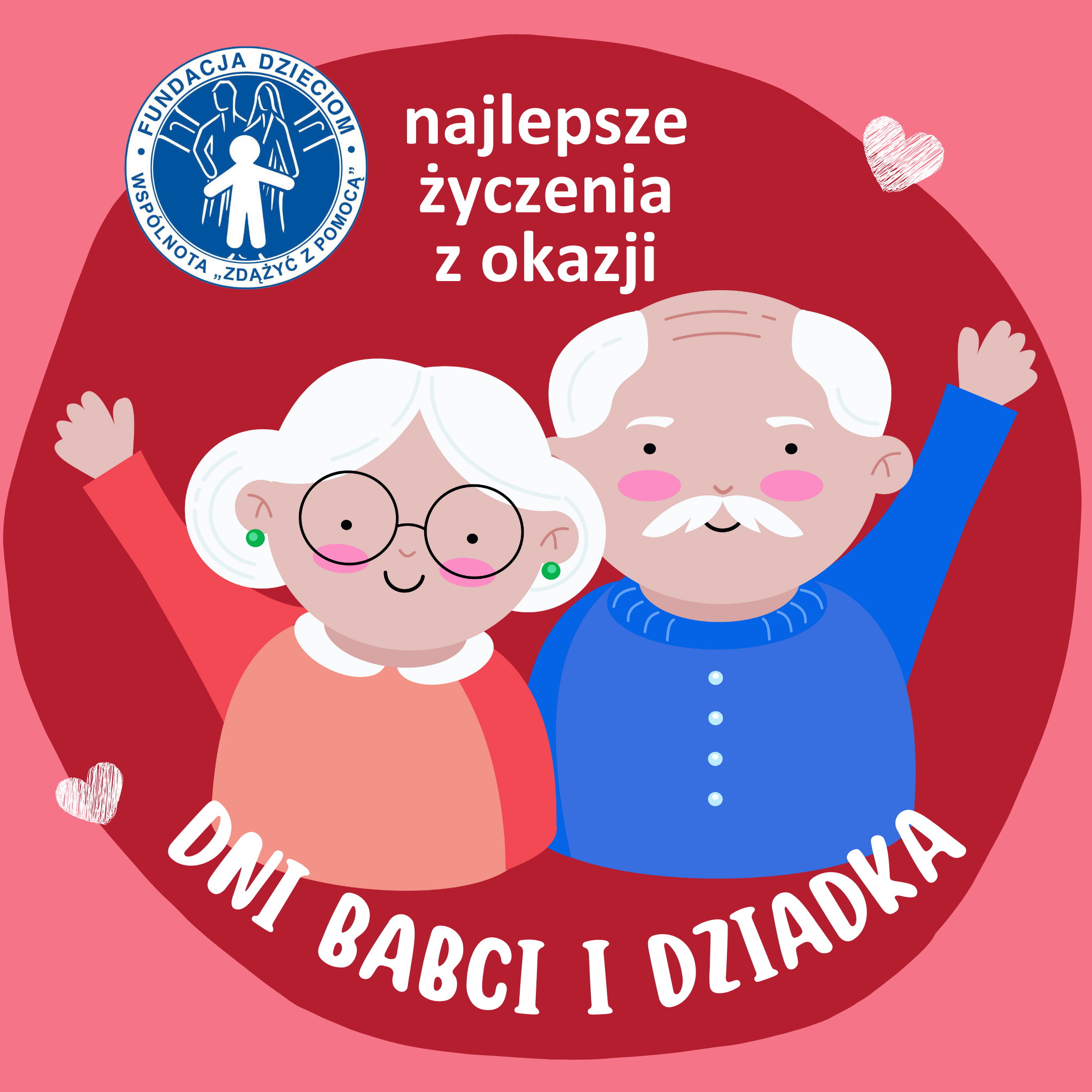 Życzenia Z Okazji Dnia Babci I Dnia Dziadka Fundacja Dzieciom Zdążyć Z Pomocą Oppfundacja 9901